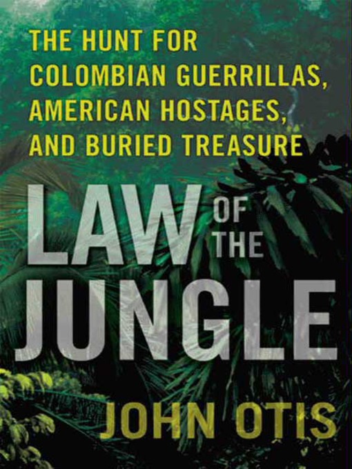 Title details for Law of the Jungle by John Otis - Available
